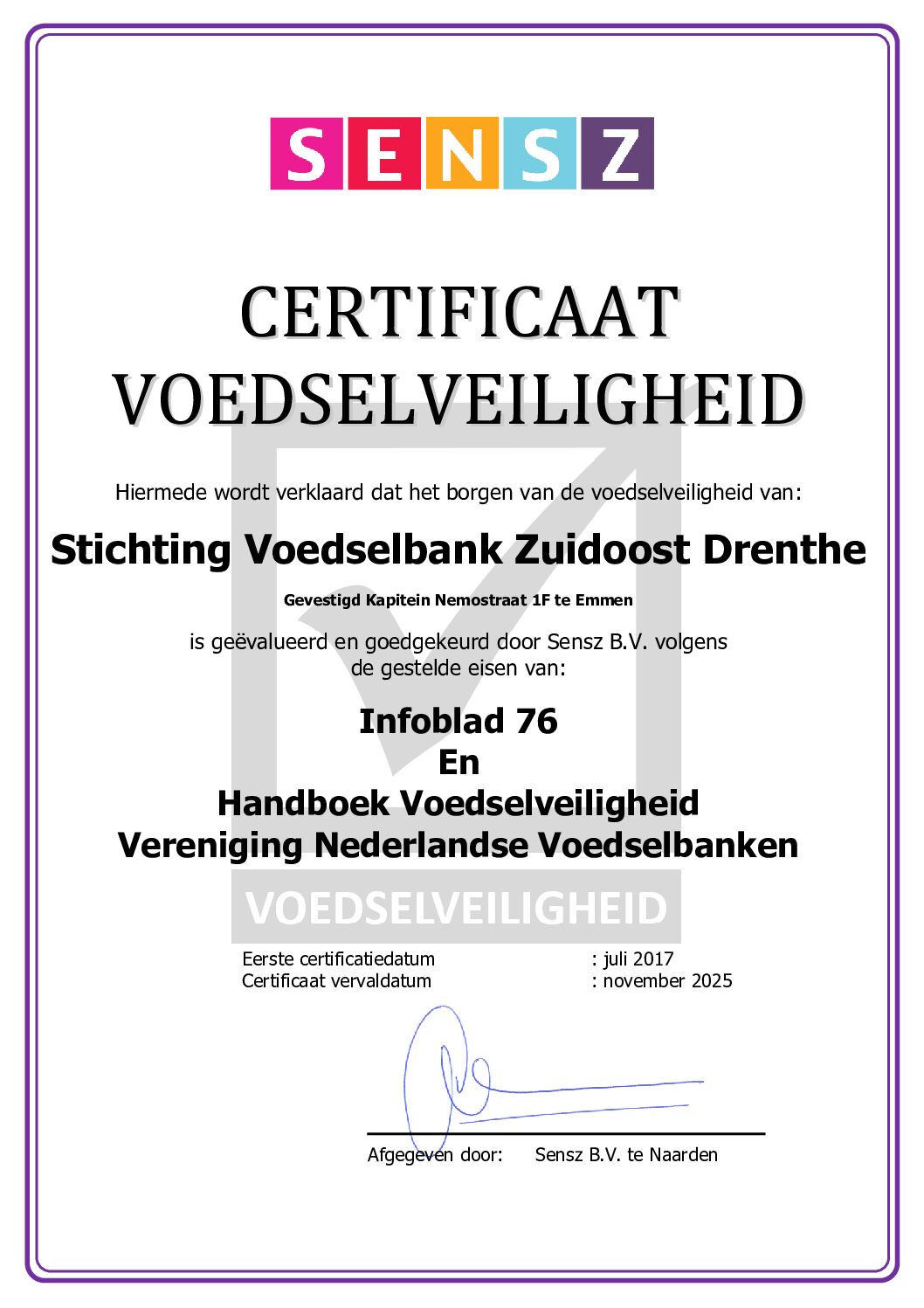 Certificaat 2024 voor voedselveiligheid wederom gehaald.